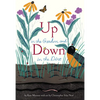 Up in the Garden and Down in the Dirt: (Spring Books for Kids, Gardening for Kids, Preschool Science Books, Children's Nature Books) - Hardcover