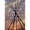 Selling Your Father's Bones: America's 140-Year War Against the Nez Perce Tribe - Paperback