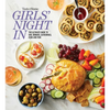 Taste of Home Girls Night in: The Ultimate Guide to Girl Dinners, Recipes & Hosting Parties - Paperback