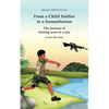 From a Child Soldier to a humanitarian: The journey of turning scars to a star - Paperback
