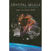 Crystal Skulls: Interacting with a Phenomenon - Paperback