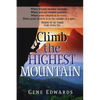 Climb the Highest Mountain: Climb the Highest Mountain: Lessons on Leadership, Unity, and Suffering from Church History - Paperback
