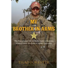 My Brother in Arms: The Exceptional Life of Mark Andrew Forester, United States Air Force Combat Controller - Paperback