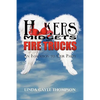 Hookers, Midgets, and Fire Trucks: An Invitation to Our Party - Paperback