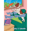 Why Do Dogs Drool? - Hardcover
