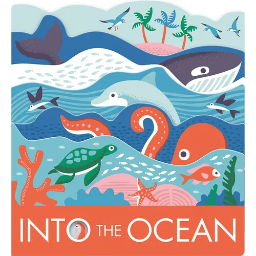 Into the Ocean: A Board Book - Board Book