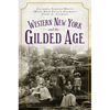 Western New York and the Gilded Age - Paperback