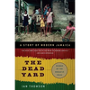 The Dead Yard: A Story of Modern Jamaica - Paperback
