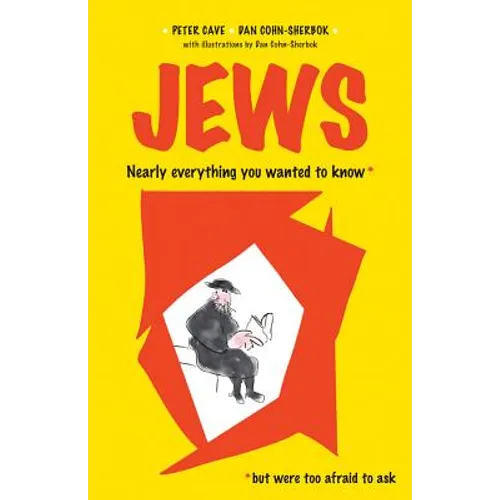 Jews: Nearly Everything You Wanted to Know But Were Too Afraid to Ask - Paperback