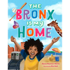 The Bronx Is My Home - Hardcover