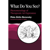 What Do You See?: Phenomenology of Therapeutic Art Expression - Paperback