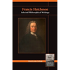 Francis Hutcheson: Selected Philosophical Writings - Paperback