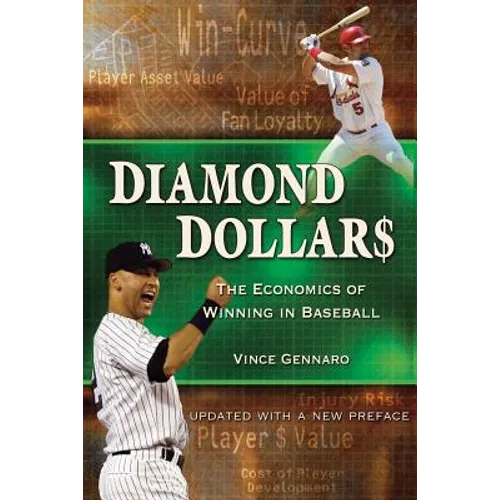 Diamond Dollars: The Economics of Winning in Baseball - Paperback