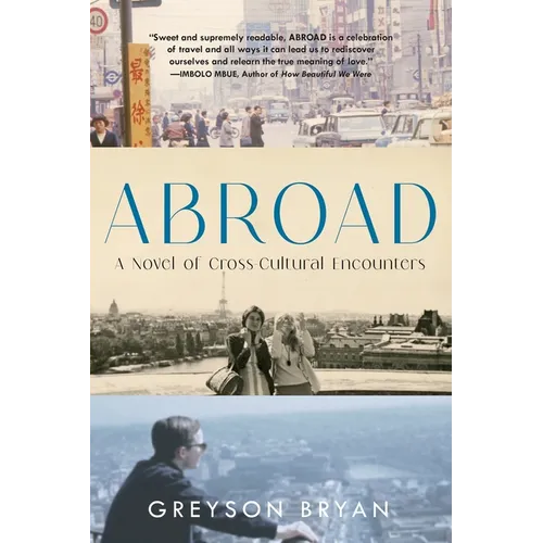 Abroad: A Novel of Cross-Cultural Encounters - Paperback