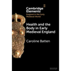 Health and the Body in Early Medieval England - Paperback