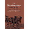 The Texas Longhorn: Relic of the Past, Asset for the Future - Paperback