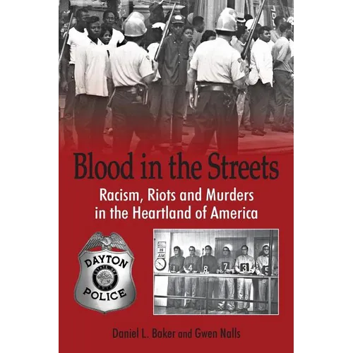Blood in the Streets - Racism, Riots and Murders in the Heartland of America - Paperback