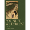 Bounded Wilderness: Land and Reform at the Hermitage of Fonte Avellana, Ca. 1035-1072 - Hardcover