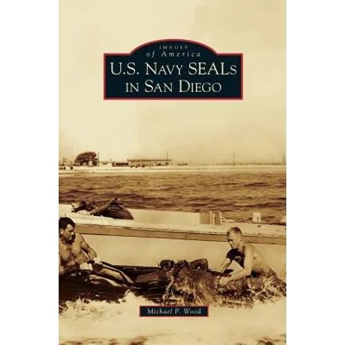 U.S. Navy SEALs in San Diego - Hardcover
