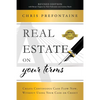 Real Estate on Your Terms (Revised Edition): Create Continuous Cash Flow Now, Without Using Your Cash or Credit - Hardcover