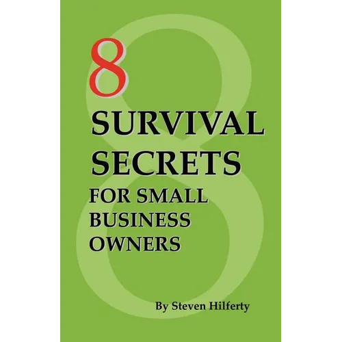 8 Survival Secrets for Small Business Owners - Paperback