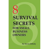 8 Survival Secrets for Small Business Owners - Paperback
