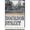 Bourbon Street: A History - Paperback