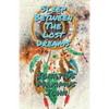 Sleep Between The Lost Dreams - Paperback