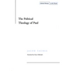The Political Theology of Paul - Hardcover