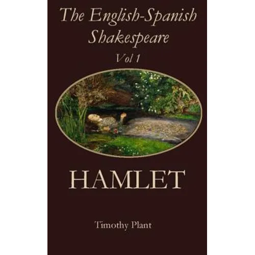 The English-Spanish Shakespeare - Vol 1: Hamlet - Paperback