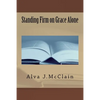 Standing Firm on Grace Alone - Paperback