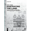 Portraying the Land: Hebrew Maps of the Land of Israel from Rashi to the Early 20th Century - Paperback