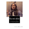 Ka-mi-akin: The Last Hero of The Yakimas - Paperback