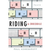 Riding a Crocodile - Paperback