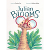Julian Blooms - Hardcover