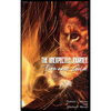 The Unexpected Journey: Fire and Gold - Hardcover