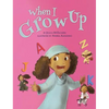 When I Grow Up - Hardcover