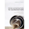 From Generation to Generation: The Adaptive Challenge of Mainline Protestant Education in Forming Faith - Hardcover