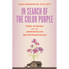 In Search of the Color Purple: The Story of an American Masterpiece - Paperback