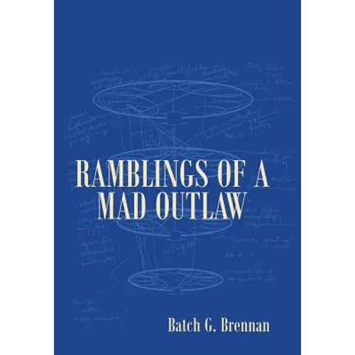 Ramblings of a Mad Outlaw - Hardcover