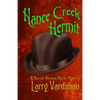 Hance Creek Hermit: A Maurice Bordeau Murder Mystery - Paperback