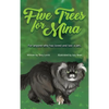 Five Trees for Mina: For anyone who has loved and lost a pet. - Hardcover