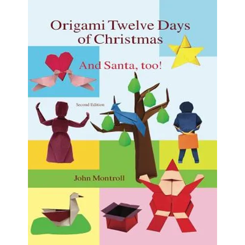 Origami Twelve Days of Christmas: And Santa, too! - Paperback