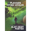The Flavors of Other Worlds: 13 Science Fiction Tales from a Master Storyteller - Hardcover