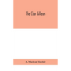 The Clan Gillean - Hardcover