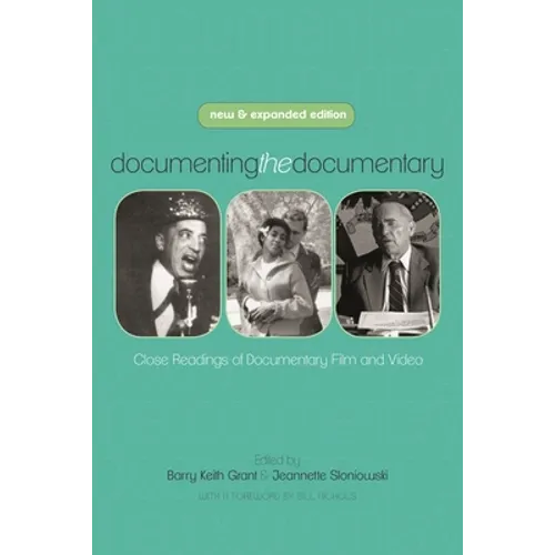 Documenting the Documentary: Close Readings of Documentary Film and Video - Paperback