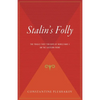 Stalin's Folly: The Tragic First Ten Days of World War II on the Eastern Front - Paperback