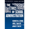 The Ethics of School Administration - Paperback