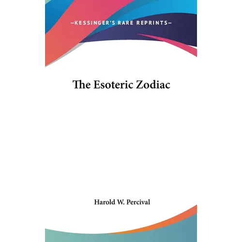 The Esoteric Zodiac - Hardcover