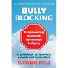 Bully Blocking: A guidebook for teachers, parents and counsellors - Paperback